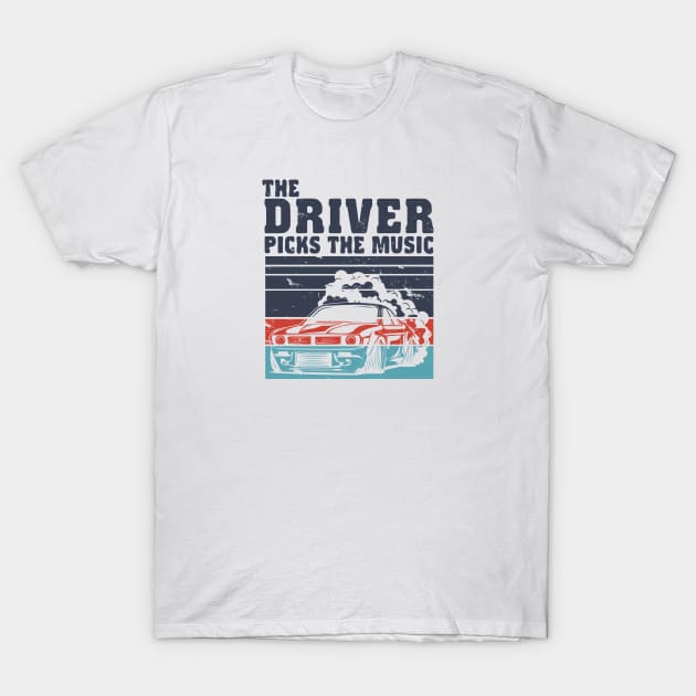 The driver picks the music for car rides and road trips T-Shirt by artsytee